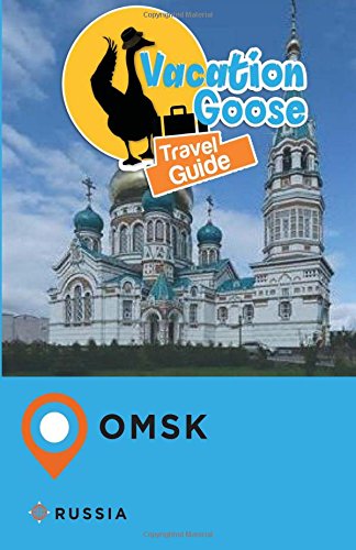Preisvergleich Produktbild Vacation Goose Travel Guide Omsk Russia