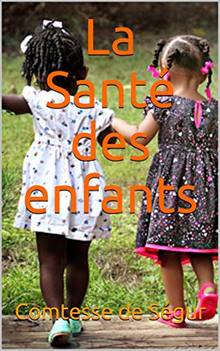 Download La Santé des enfants Download La Santé des enfants