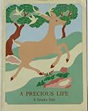 Image de A Precious Life (Jataka Tales)