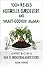Produktbild Food Rebels, Guerrilla Gardeners, and Smart-Cookin' Mamas: Fighting Back in an Age of Industrial Agriculture