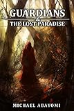 Image de Guardians & The Lost Paradise (Book 1 - 6) (English Edition)