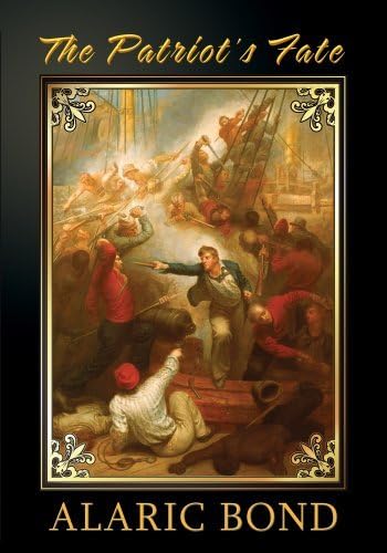 The Patriot's Fate (The Fighting Sail Series Book 5)