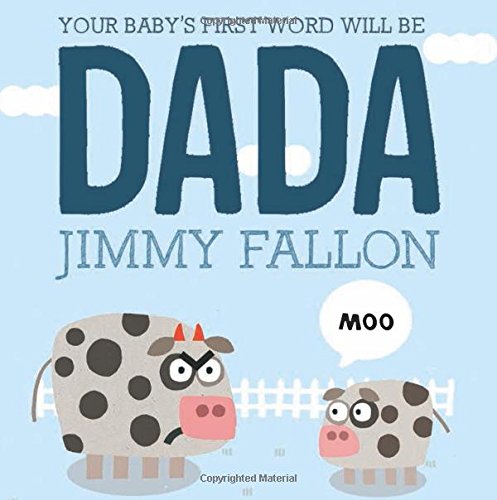 Preisvergleich Produktbild Your Baby's First Word Will Be Dada