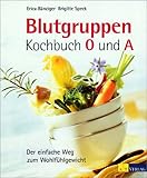 Cover zum Buch Blutgruppen-Kochbuch 0 und A
