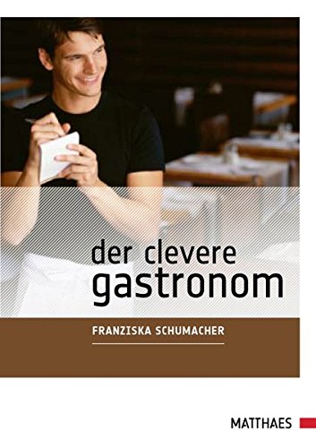 Download Der clevere Gastronom: Fünf Bausteine zum Erfolg Download Der clevere Gastronom: Fünf Bausteine zum Erfolg
