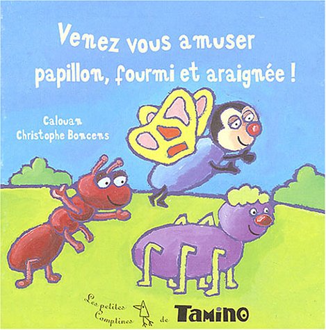 couverture de : Venez vous amuser papillon, formi et araign&eacute;e !