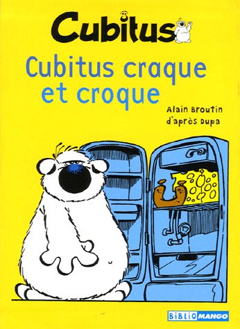 Cubitus, Tome 1 : Cubitus craque et croque