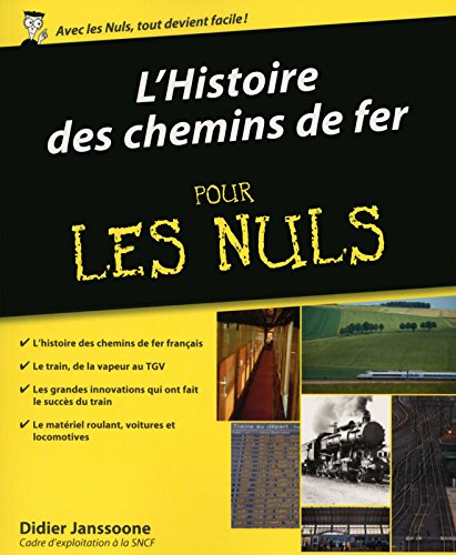 Télécharger Histoire des chemins de fer pour les Nuls Livre eBook France