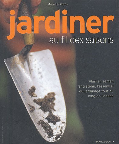 couverture de : Jardiner au fil des saisons
