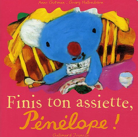 couverture de : Finis ton assiette, P&eacute;n&eacute;lope !