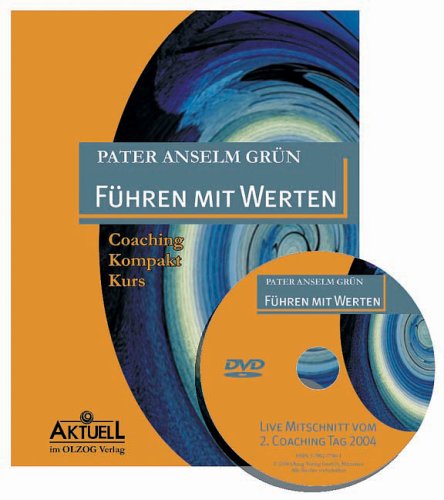 Führen mit Werten. Inkl. DVD. Coaching-Kompakt-Kurs