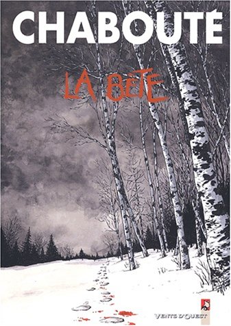 La Bête by Chabouté