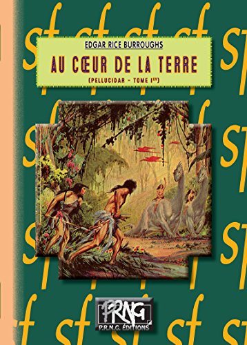 Download Au coeur de la Terre: (cycle de Pellucidar - tome Ier) Download Au coeur de la Terre: (cycle de Pellucidar - tome Ier)