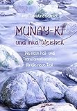Munay-Ki und Inka-Weisheit: Die neun Heil- und Transformationsriten für die neue Zeit by Inge Christine Schuler