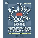 The Slow Cook Book: Over 200 Oven and Slow Cooker Recipes