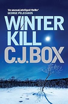 Winterkill Joe Pickett Series Book 3 Ebook C J Box