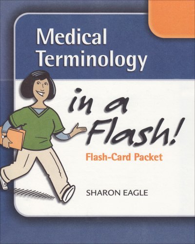 Medical Terminology in a Flash!: Stand Alone Flash Cards