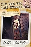 Image de The Man Who Lost Everything (Miles Franco Book 3) (English Edition)