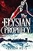 The Elysian Prophecy (The Deian Chronicles, Band 1) by
