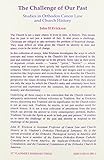 Image de The Challenge of Our Past: Studies in Orthodox Canon Law and Church History