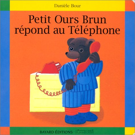 couverture de : Petit Ours Brun r&eacute;pond au t&eacute;l&eacute;phone