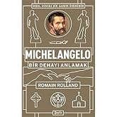 Michelangelo: Understanding a Genius