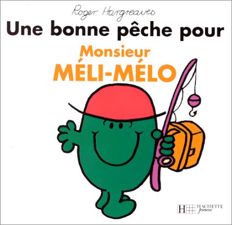 couverture de : une bonne pêche pour monsieur Méli-Mélo