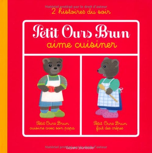 Petit Ours brun aime cuisiner