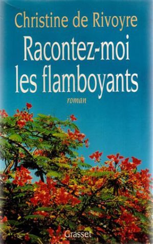 couverture de : Racontez-moi les flamboyants