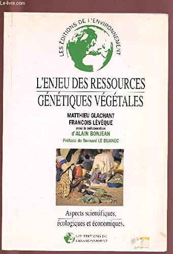 L'ENJEU DES RESSOURCES GENETIQUES VEGETALES gratuit L'ENJEU DES RESSOURCES GENETIQUES VEGETALES gratuit