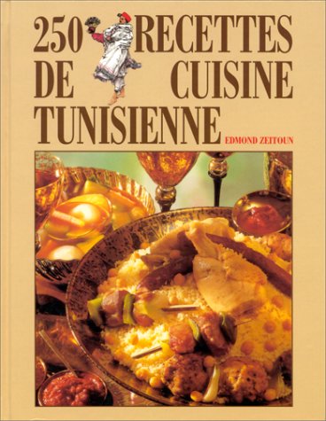 Download 250 Recettes De Cuisine Tunisienne Pdf Octaviustomo
