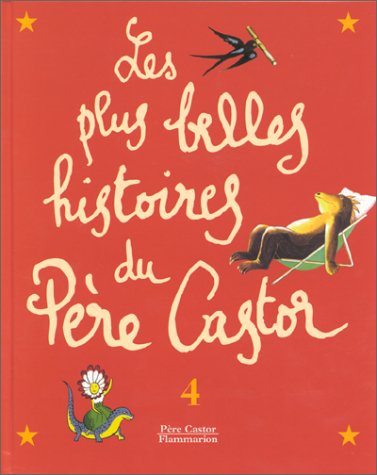 couverture de : Les plus belles histoires du P&egrave;re Castor