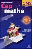 Cap maths, CM 2 cycle 3 : Nouveaux programmes