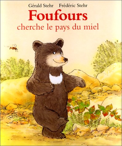 couverture de : Foufours cherche le pays du miel
