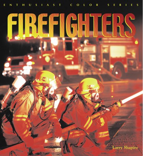 Firefighters (Enthusiast colour series)