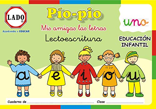 EDITORIAL LADOPIO PIO MIS AMIGAS LAS LETRAS 1 LECTOESCRITURA