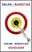 Online Marketing: Online Marketing Grundlagen by
