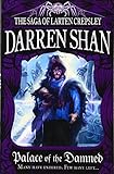 Palace of the Damned (The Saga of Larten Crepsley, Band 3) by Shan