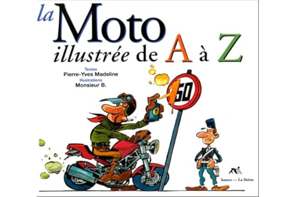 La Moto illustrée de A à Z