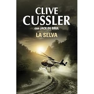 La selva (Juan Cabrillo 8)