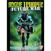 Rogue Trooper: Future War (2000 AD Presents S.)