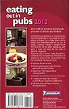 Image de Michelin Eating Out in Pubs 2012: Great Britain & Ireland Good Food in Informal Surroundings