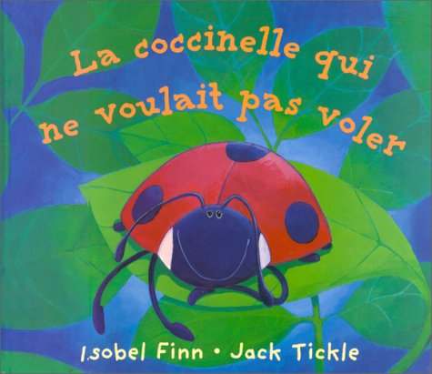 La coccinelle qui ne voulait pas voler