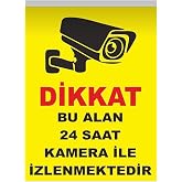 Dikkat 24 Saat Kamera ile İzlenmektedir Uyarı Levhası, Kendinden Yapışkanlı Folyo, 25x35 cm, 3 Adet
