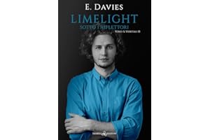 Limelight. Sotto i riflettori. Vino & veritas (Vol. 15)