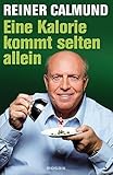 Cover: Eine Kalorie kommt selten allein