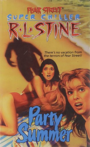 Party Summer (Fear Street Superchillers)