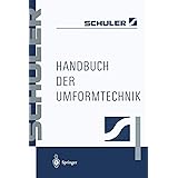 Praxis der Umformtechnik: Umform- und Zerteilverfahren, Werkzeuge ...
