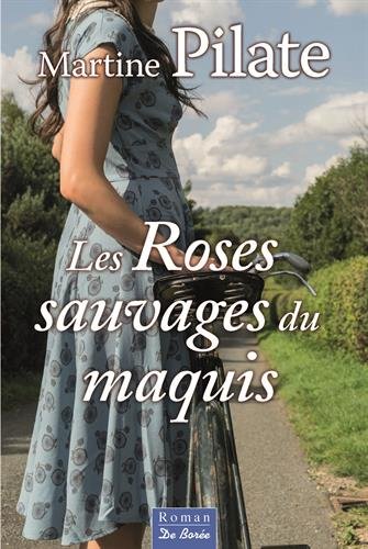 couverture de : Les roses sauvages du maquis