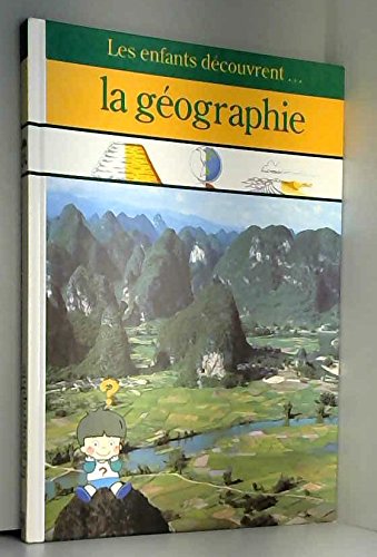 couverture de : Les enfants d&eacute;couvrent ... la g&eacute;ographie